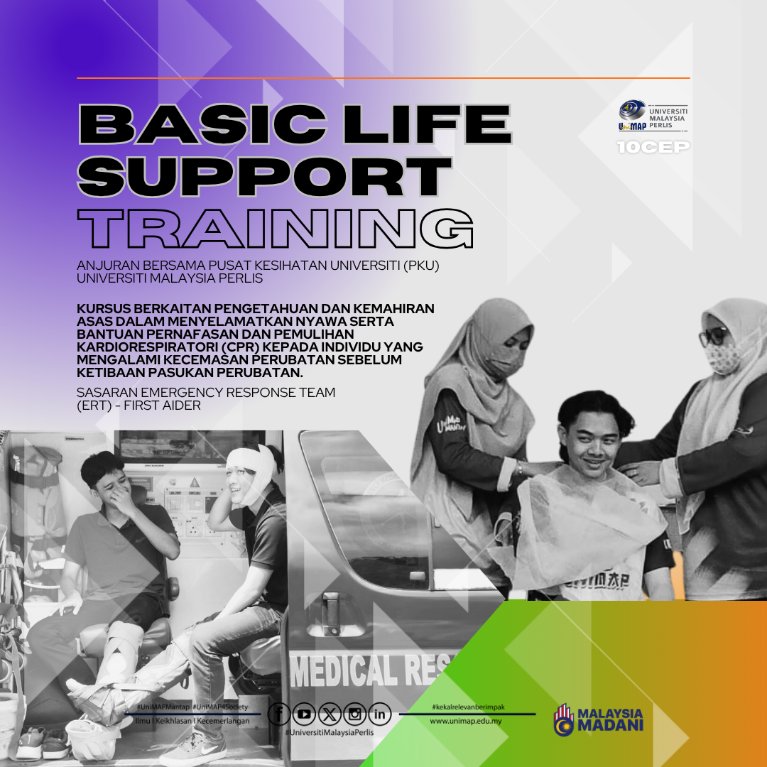 KURSUS PERTOLONGAN CEMAS [BASIC LIFE SUPPORT TRAINING]