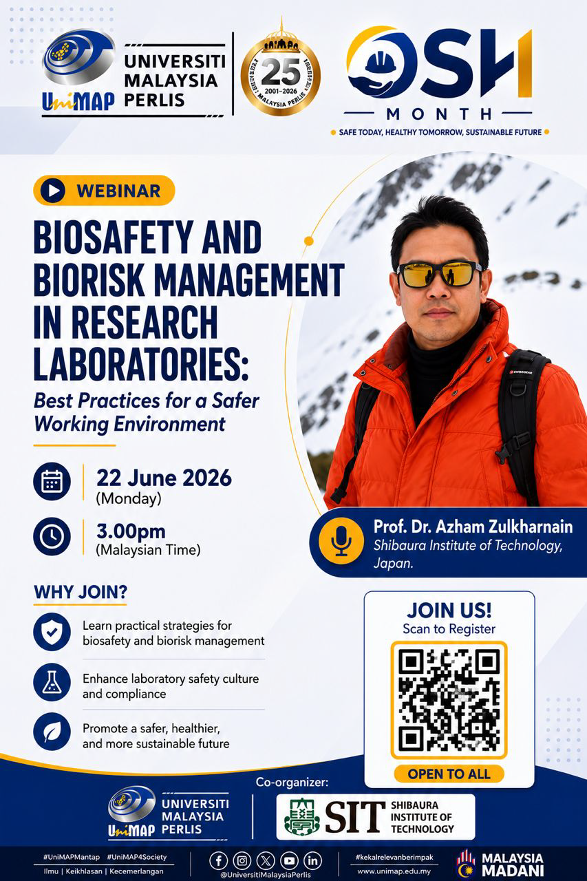 WEBINAR SIRI 2 : BIOSAFETY AND BIORISK MANAGEMENET IN RESEARCH LABORATORIES : BEST PRACTICES FOR  A SAFER WORKING ENVIRONMENT
